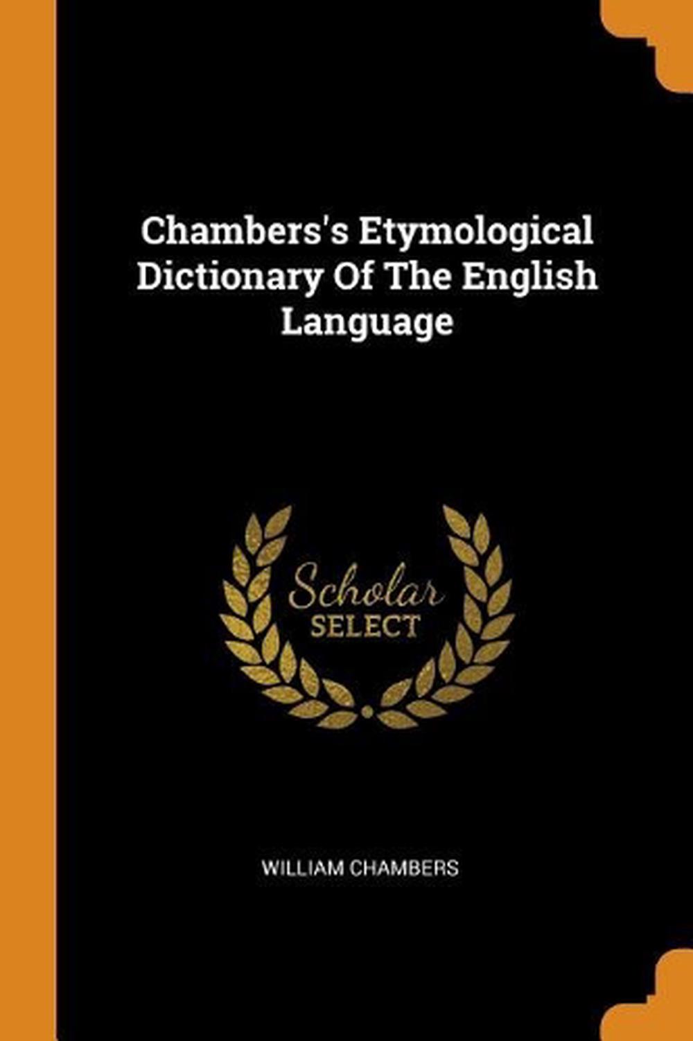 Chambers's Etymological Dictionary of the English Language by William ...