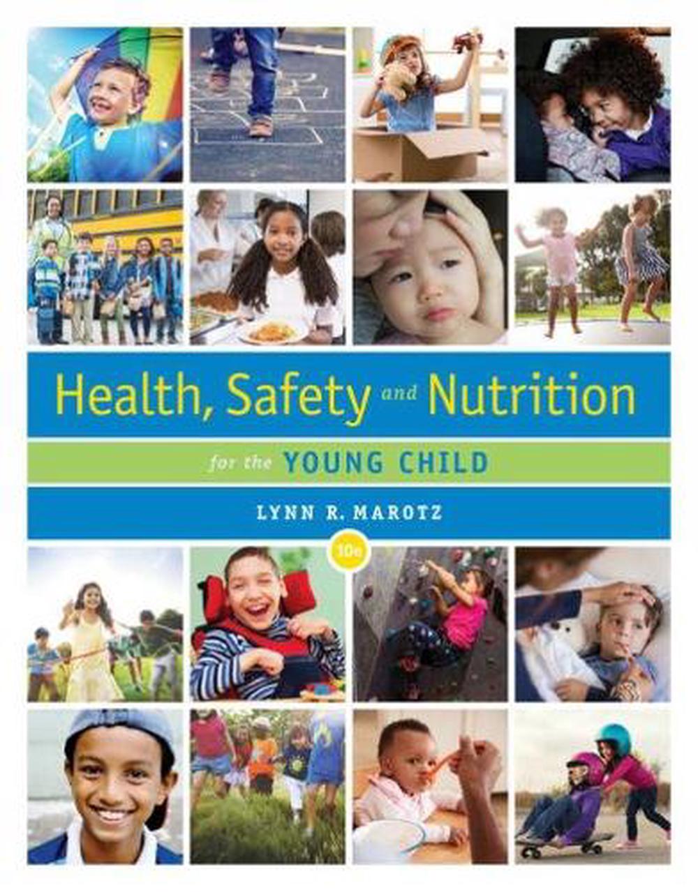 Health, Safety, and Nutrition for the Young Child 10th Edition by Lynn Marotz (E 9780357040775