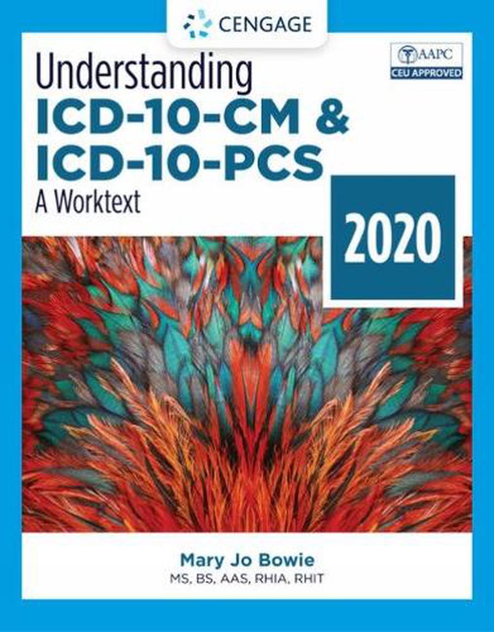 Understanding ICD-10-CM and ICD-10-PCS: A Worktext - 2020 ...