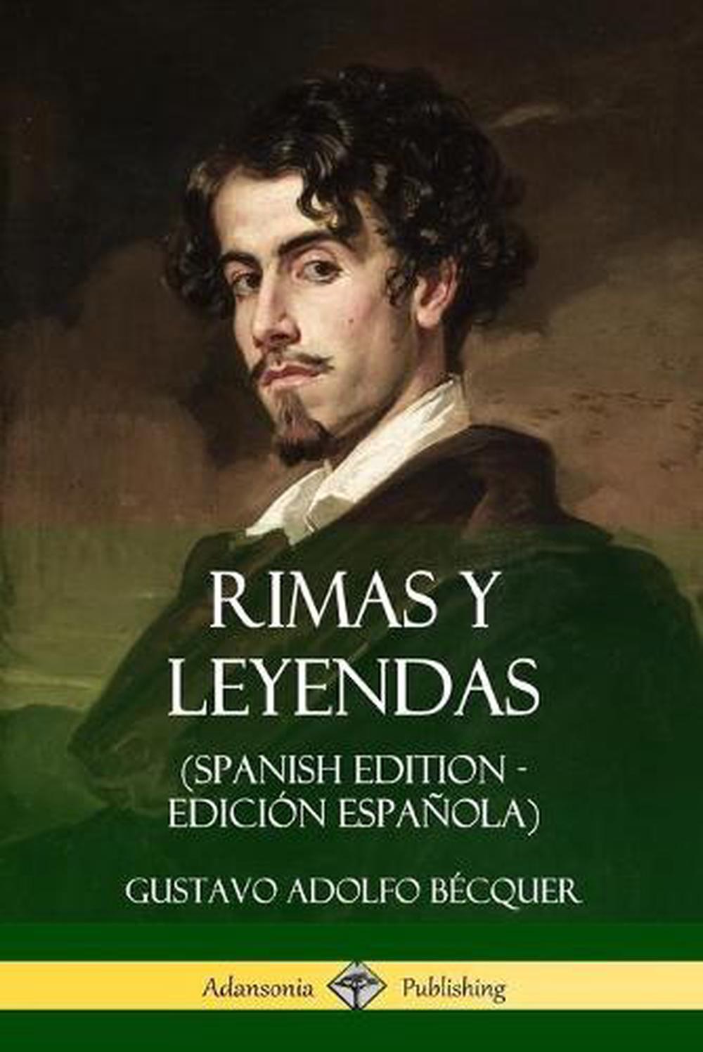 Rimas Y Leyendas (spanish Edition Edicion Espanola) by Gustavo Adolfo