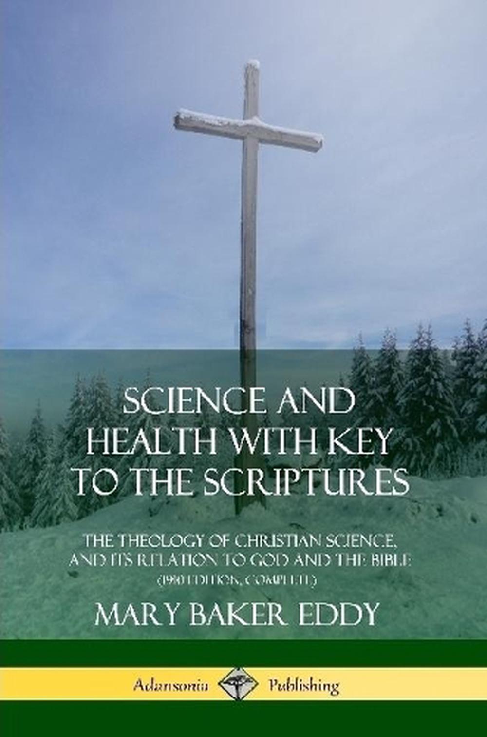 science and health with key to the scriptures by mary baker eddy