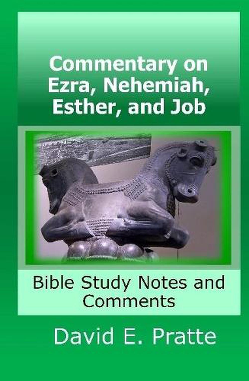 Commentary On Ezra, Nehemiah, Esther, And Job: Bible Study Notes And ...