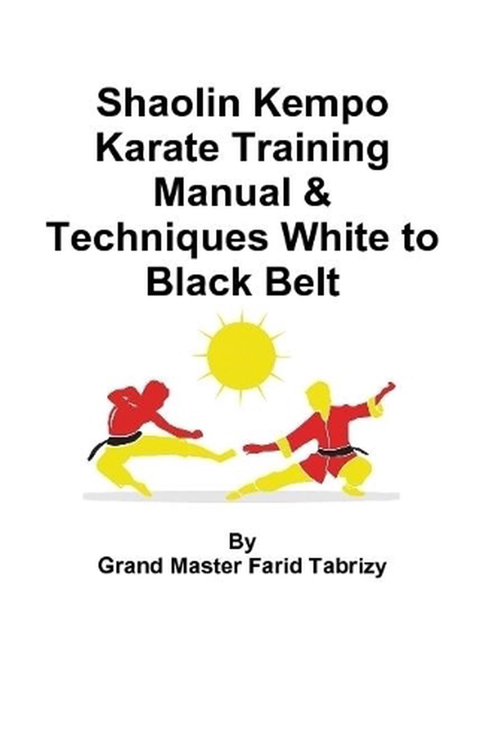 Shaolin Kempo Karate Training Manual &amp; Techniques White to Black Belt