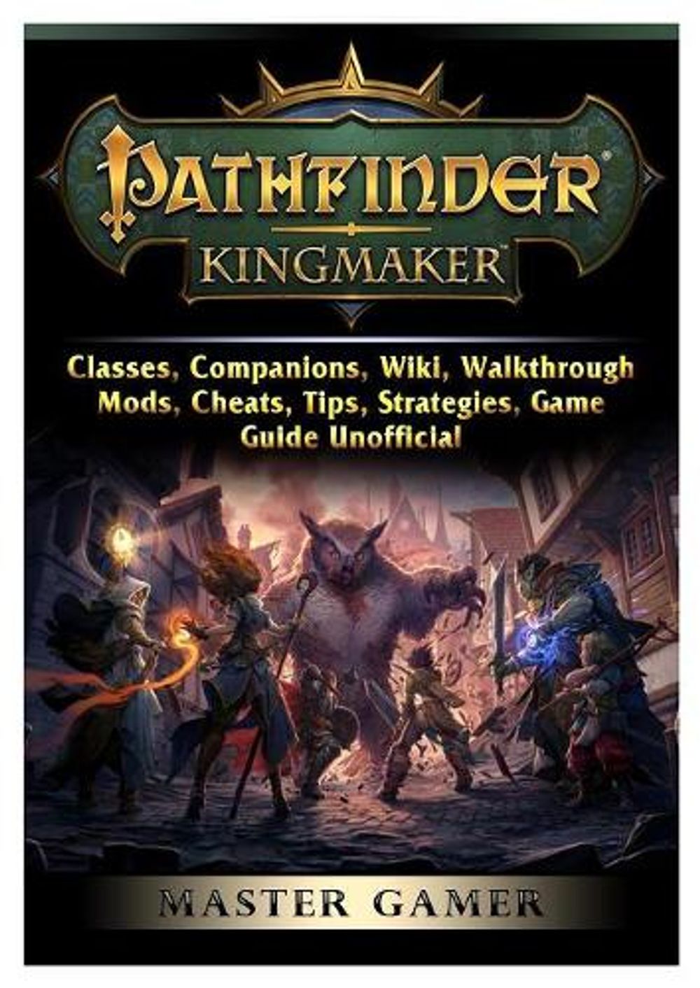 Pathfinder Kingmaker Tips And Tricks