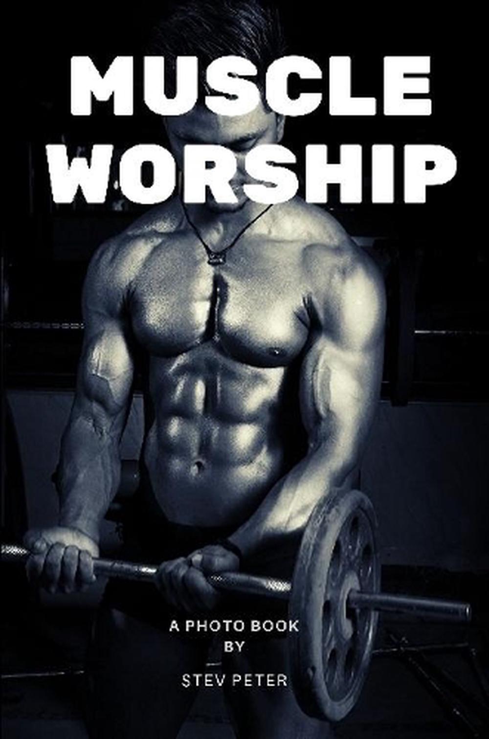 Muscle worship by Stev Peter Paperback Book Free Shipping