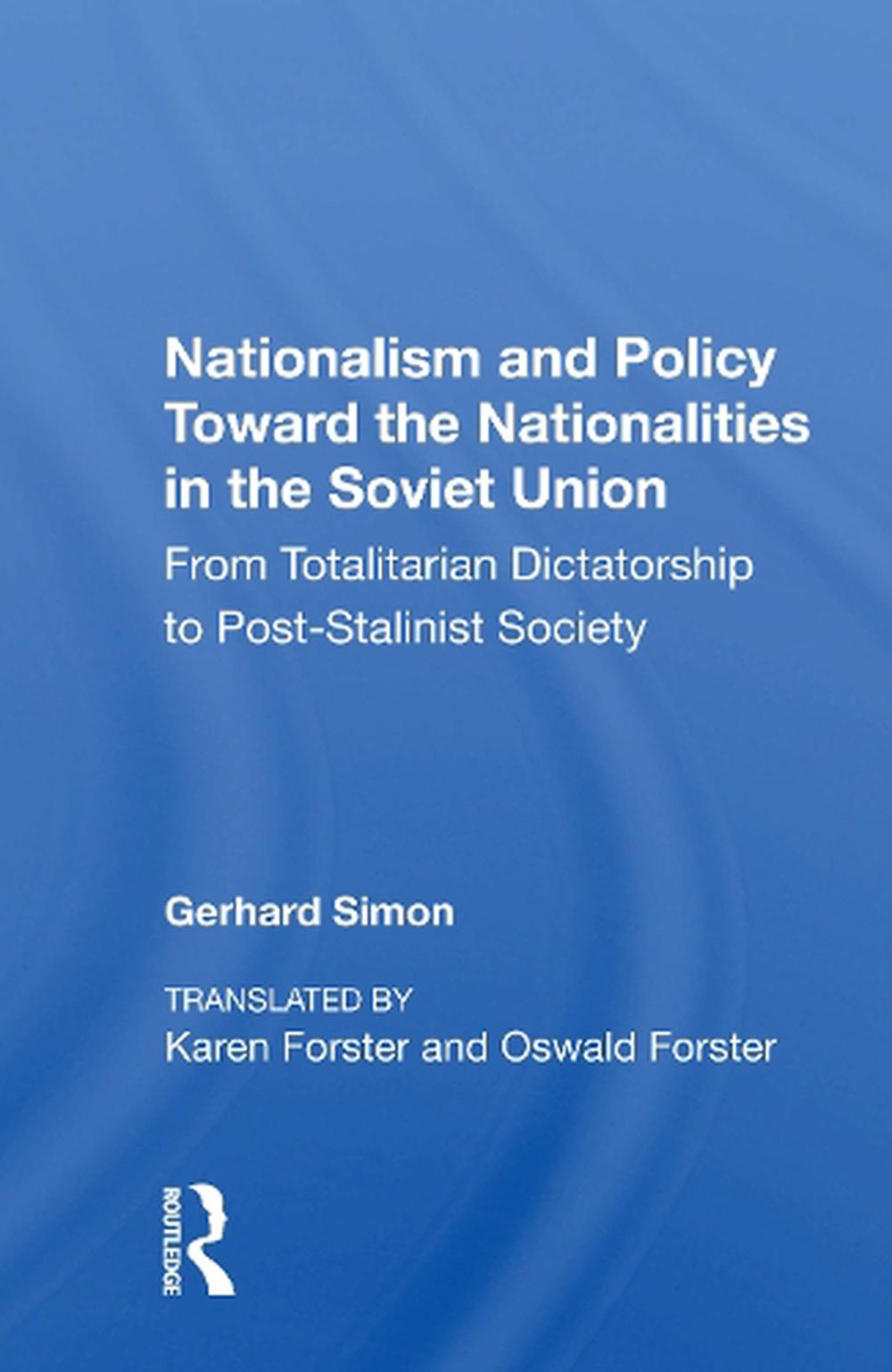 Nationalism And Policy Toward The Nationalities In The Soviet Union ...