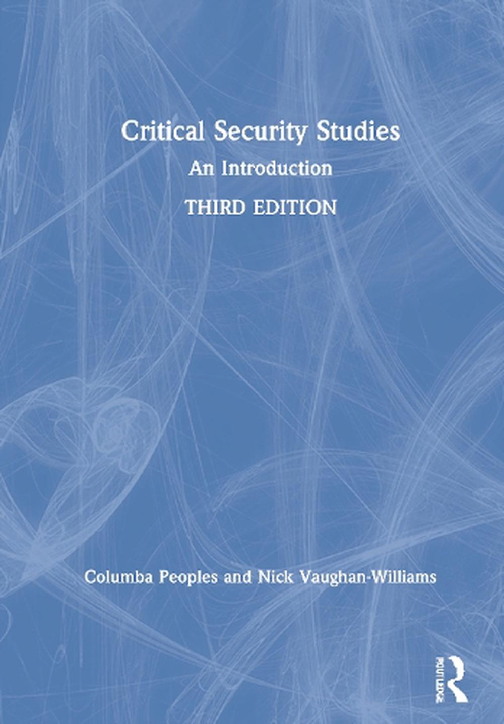 Critical Security Studies An Introduction by Columba Peoples (English