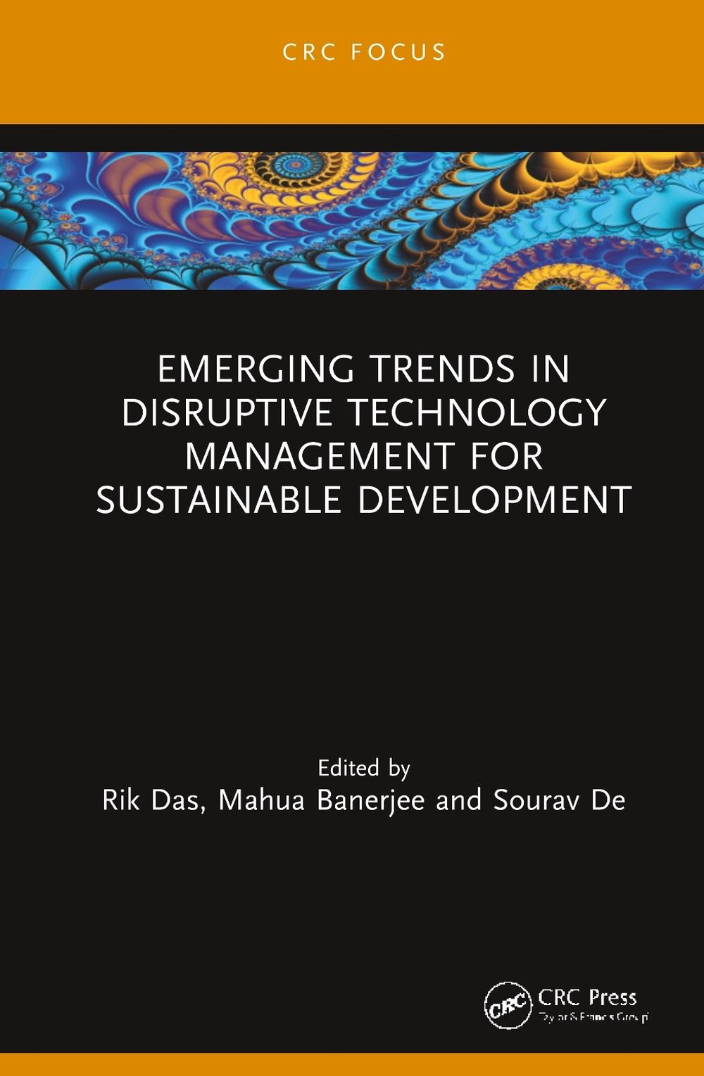 Emerging Trends in Disruptive Technology Management for ...