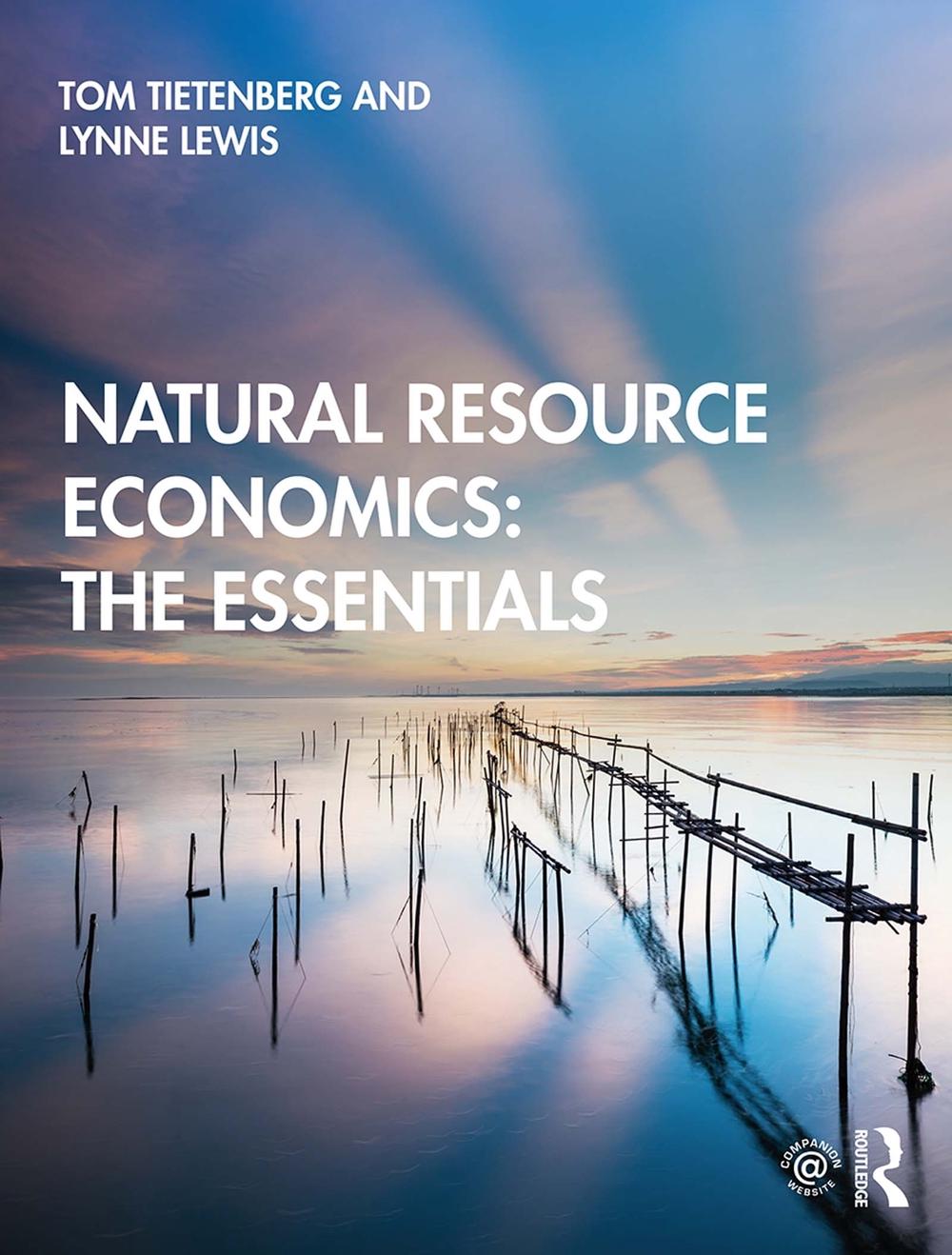 Natural Resource Economics The Essentials by Tom Tietenberg Paperback