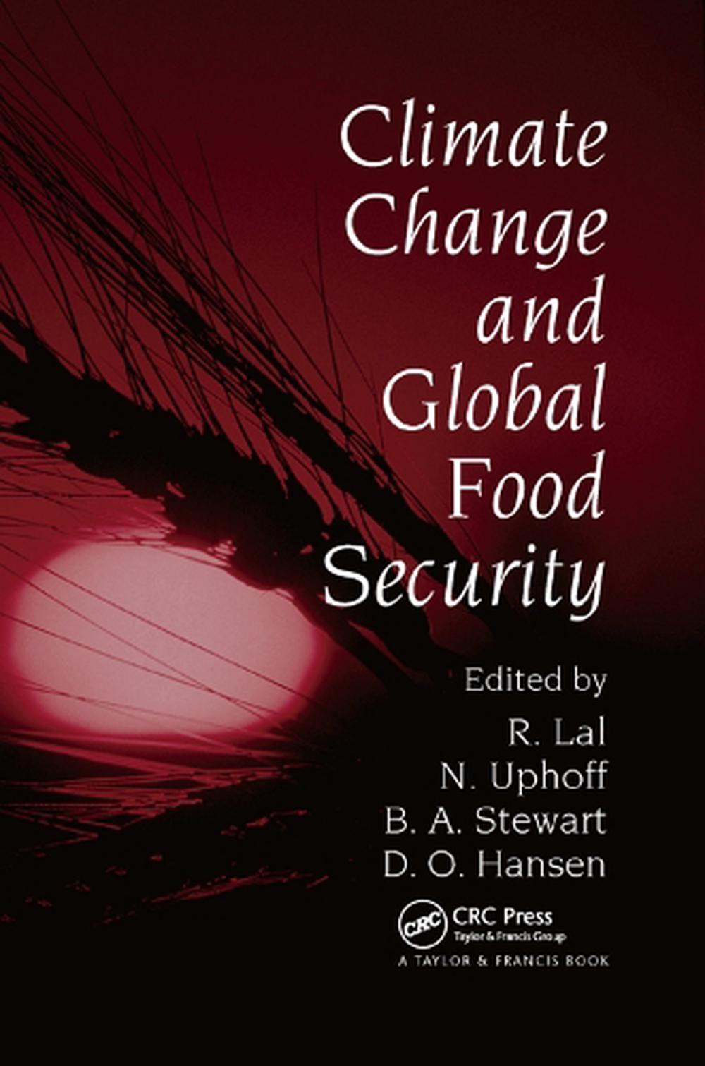 Climate Change And Global Food Security Paperback Book Free Shipping ...