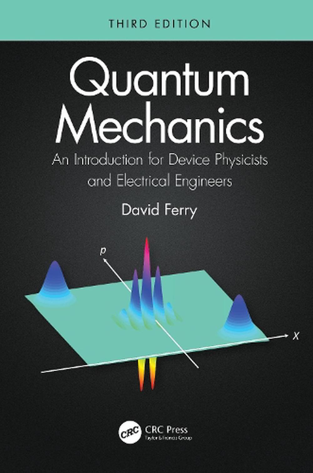 Quantum Mechanics by David Ferry Hardcover Book Free