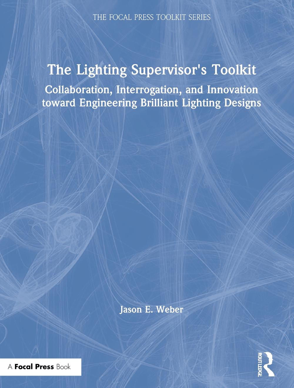 Lighting Supervisor's Toolkit by Jason E. er (English) Hardcover