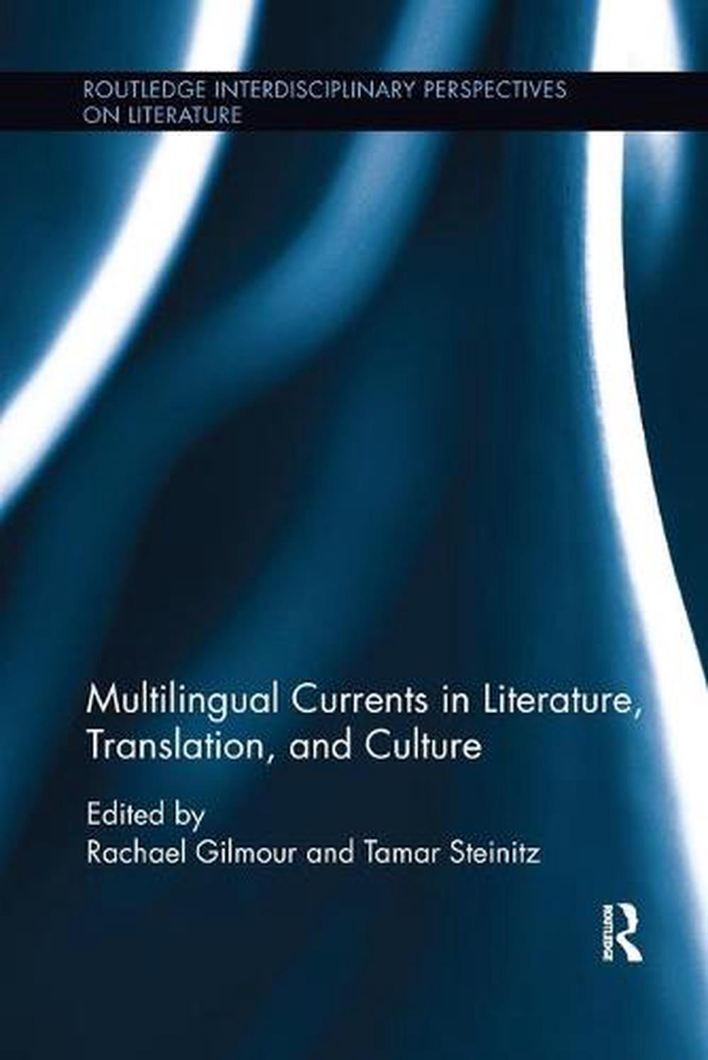 Multilingual Currents in Literature, Translation and Culture Free ...