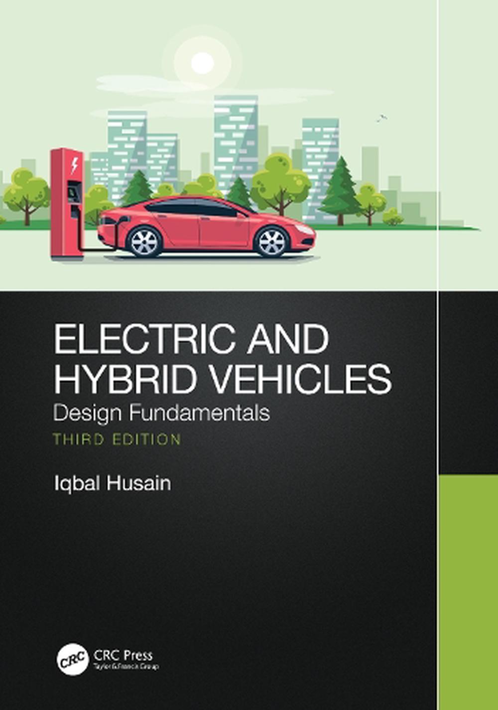 Electric and Hybrid Vehicles by Iqbal Husain Free Shipping