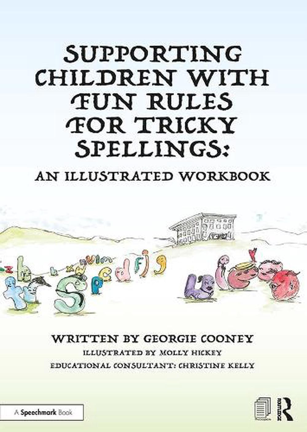 Supporting Children with Fun Rules for Tricky Spellings: An Illustrated