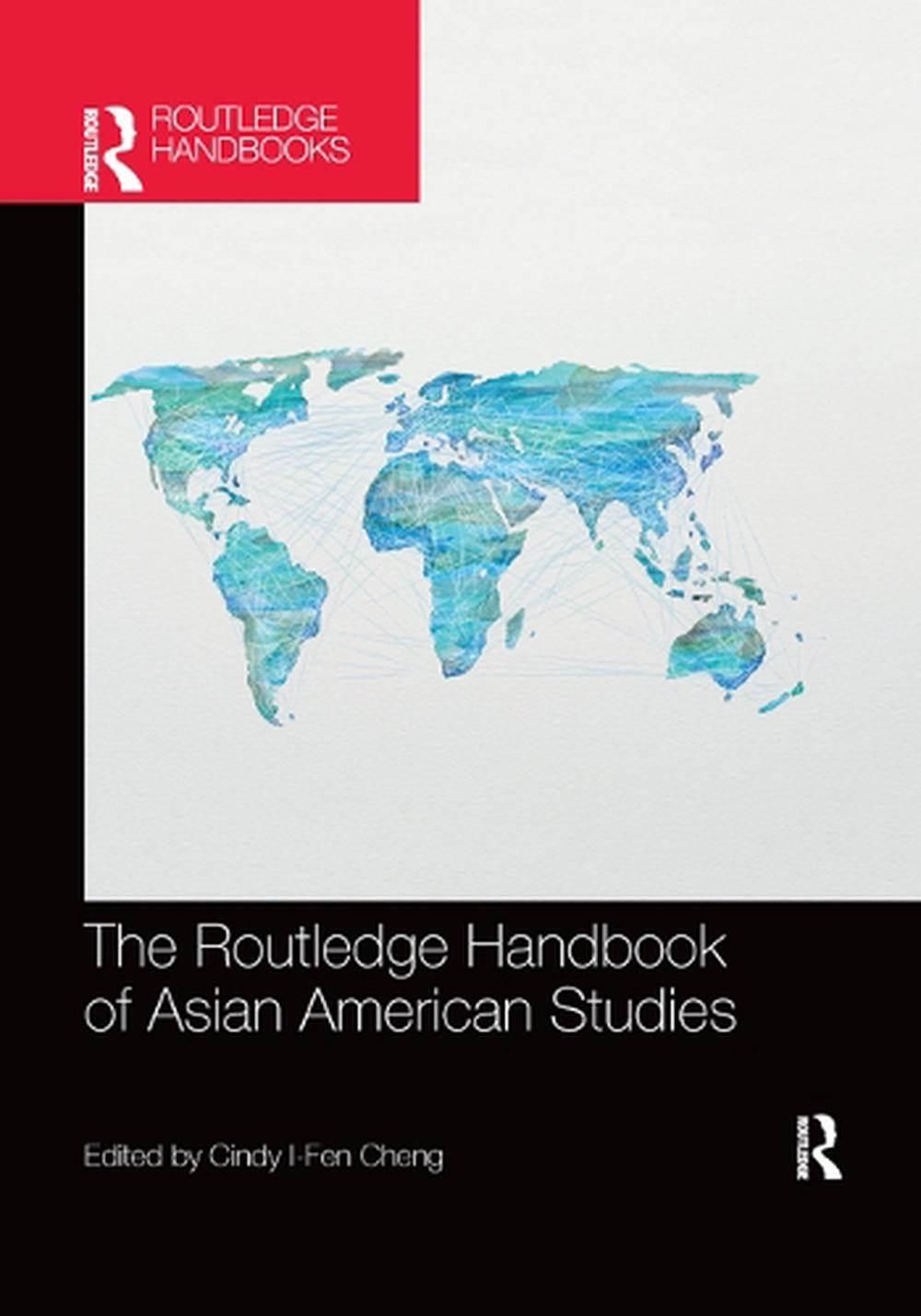 The Routledge Handbook of Asian American Studies Paperback Book Free Shipping! 9780367869120 eBay