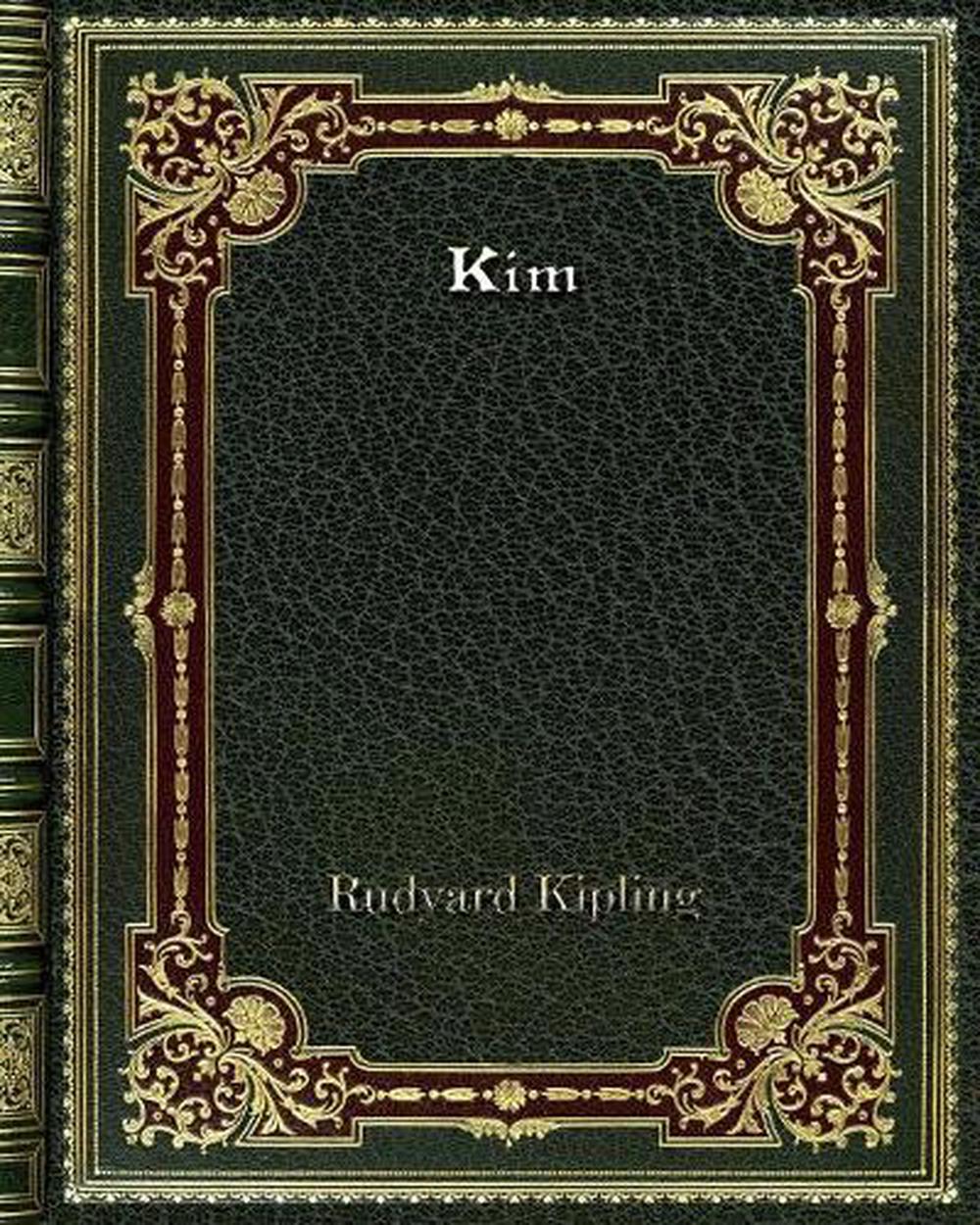 kim novel by rudyard kipling kim novel by rudyard kipling