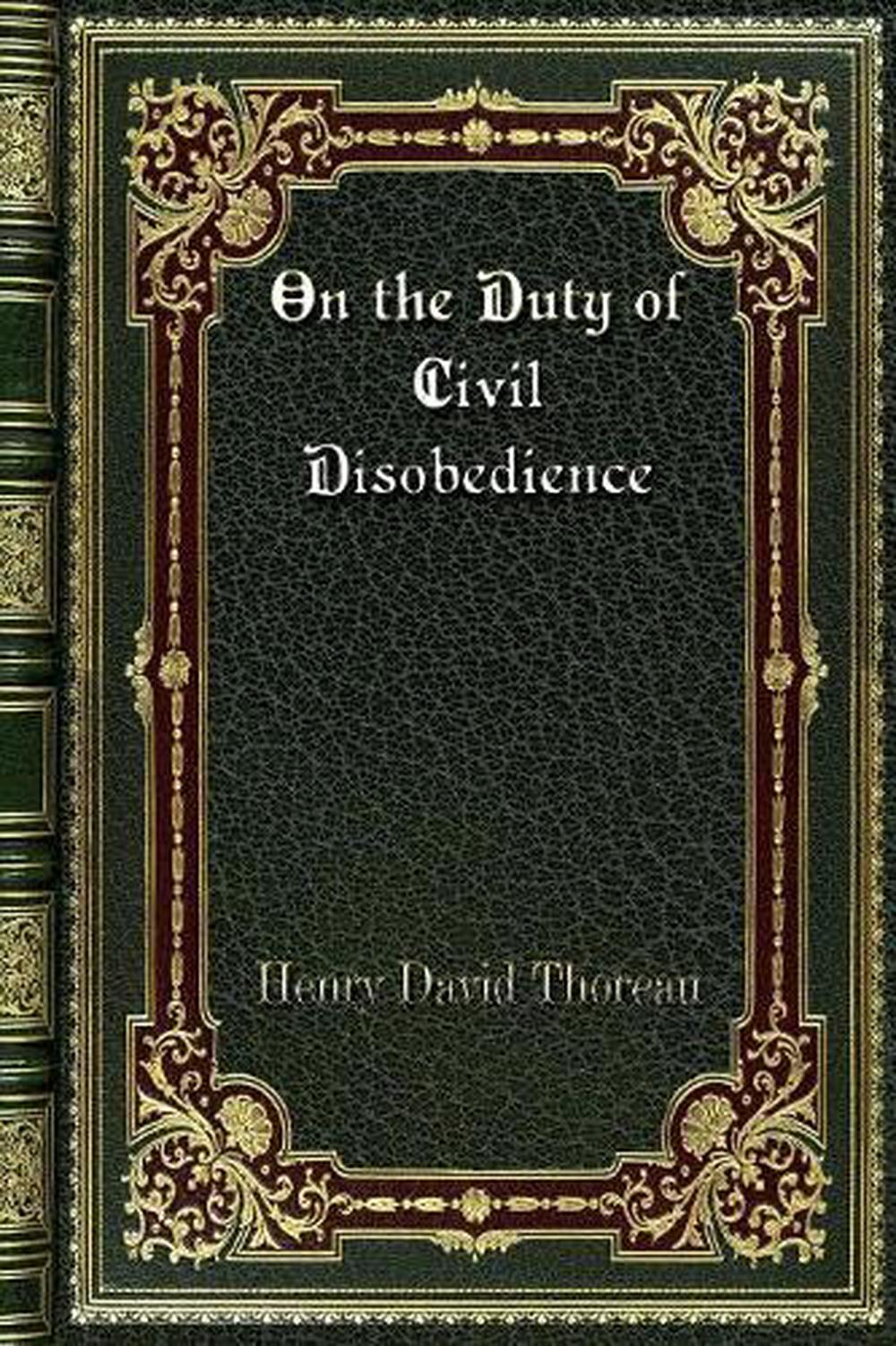 On the Duty of Civil Disobedience by Henry David Thoreau (English
