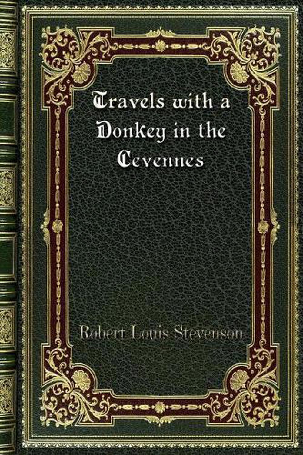 travels with a donkey in the cévennes robert louis stevenson
