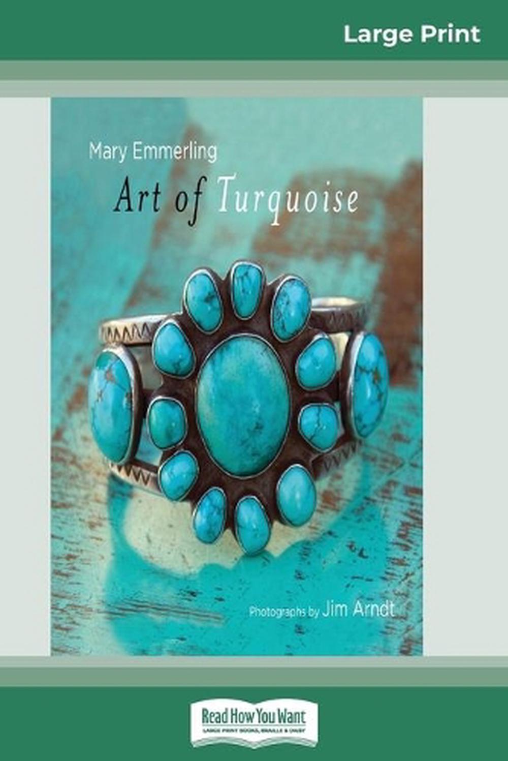 Art of Turquoise (16pt Large Print Edition) by Mary Emmerling Paperback ...