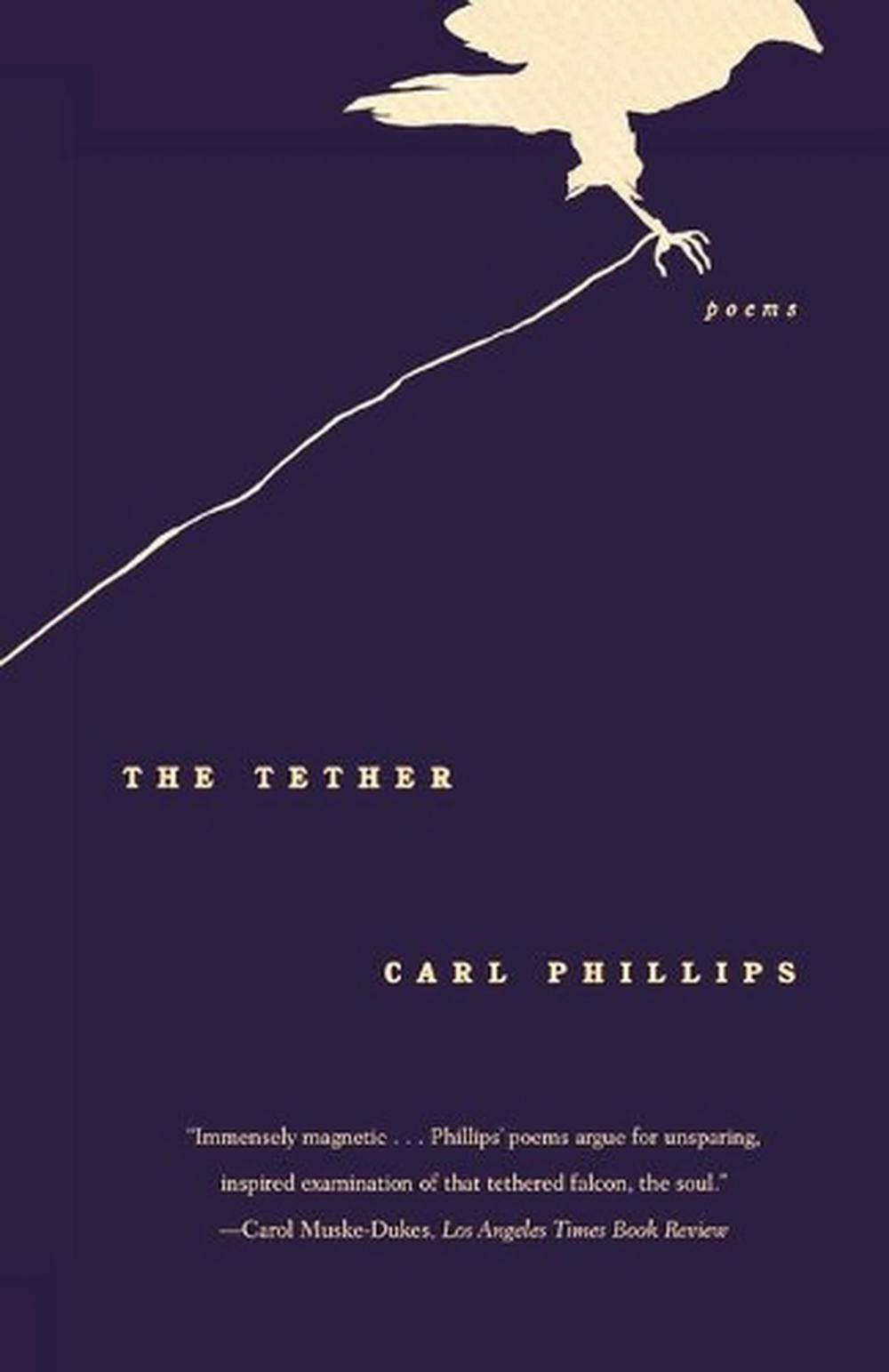 The Tether by Carl Phillips