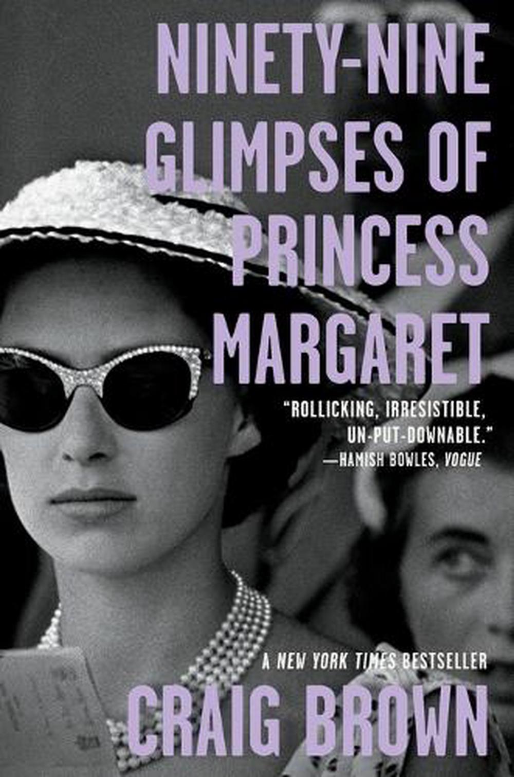 Ninety-Nine Glimpses of Princess Margaret by Craig Brown (English) Paperback Boo