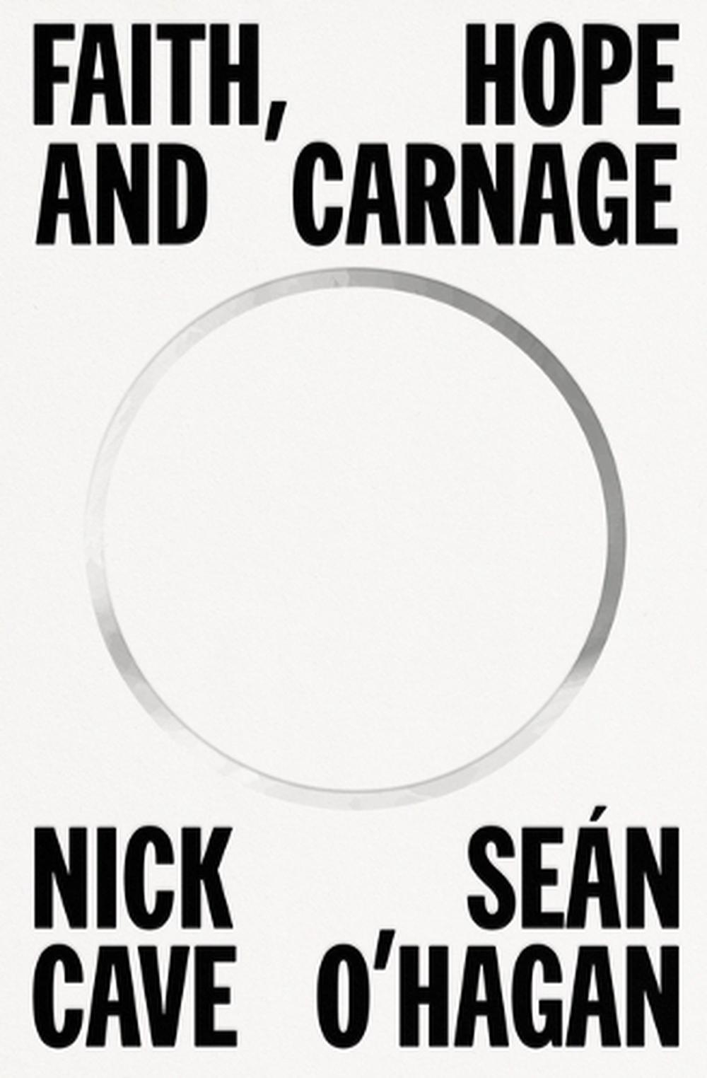 Faith, Hope and Carnage by Nick Cave (English) Hardcover Book