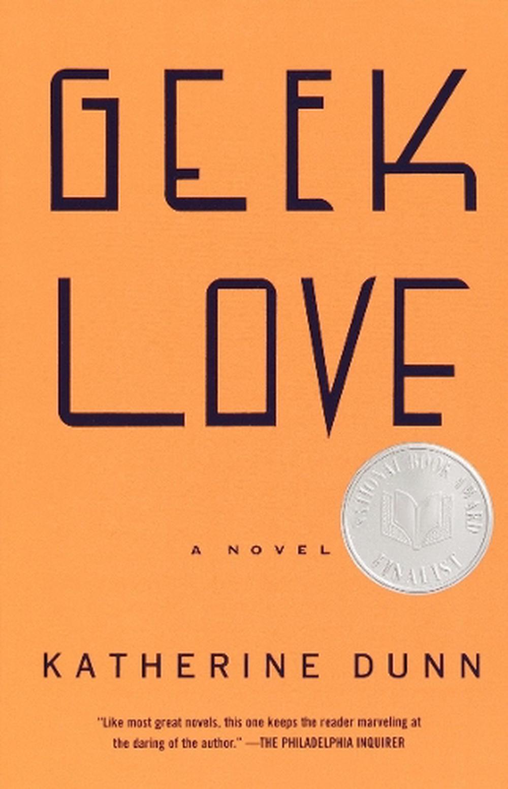 Geek Love: A Novel by Katherine Dunn (English) Paperback Book