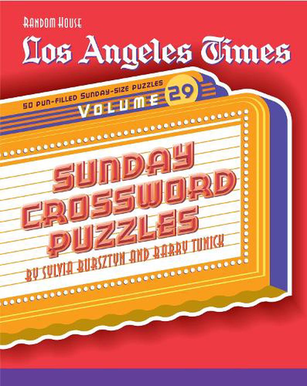 Los Angeles Times Sunday Crossword Puzzles, Volume 29 by ...