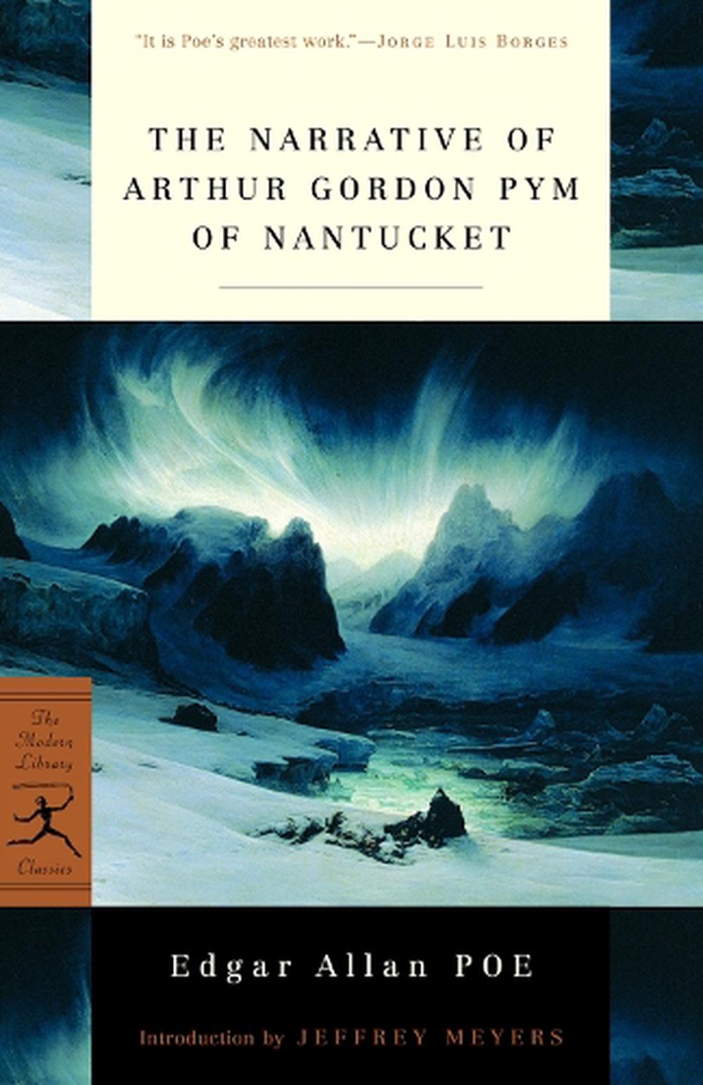 The Narrative of Arthur Gordon Pym of Nantucket by Edgar Allan Poe (English) Pap 9780375760075 The Narrative of Arthur Gordon Pym of Nantucket by Edgar Allan Poe (English) Pap 9780375760075