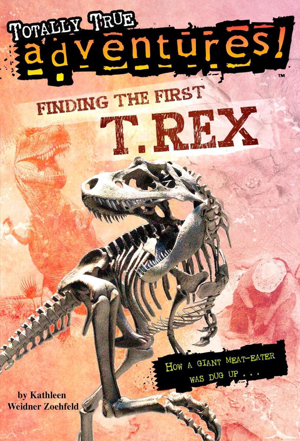 Finding the First T-Rex by Kathleen Weidner Zoehfeld (English) Paperback Book Fr | eBay