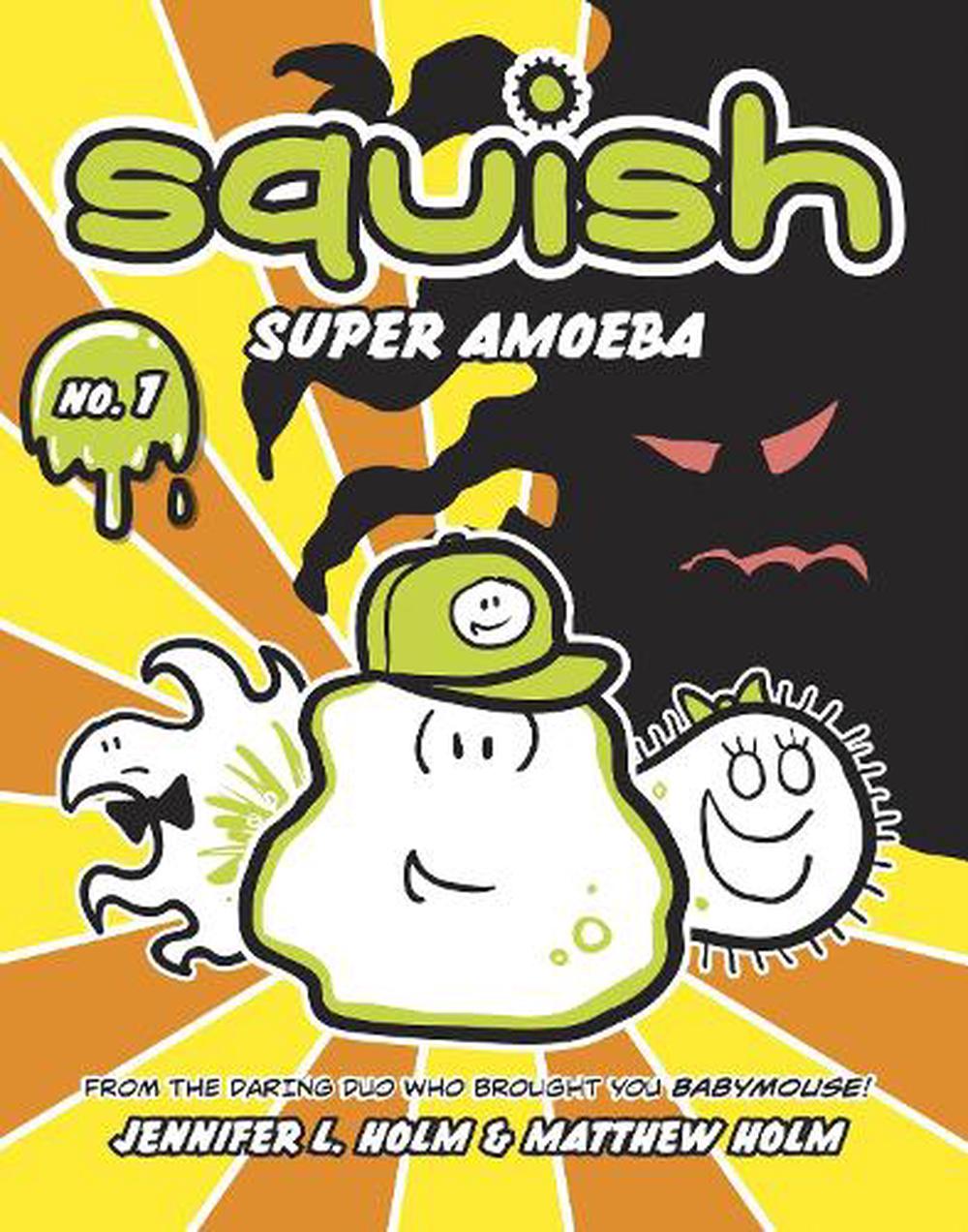 squish 1 super amoeba jennifer l holm