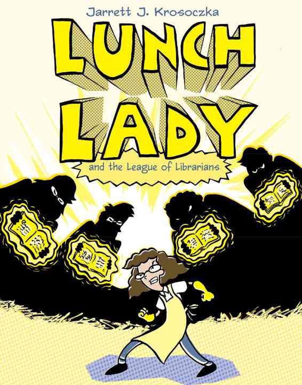 Lunch Lady and the League of Librarians by Jarrett Krosoczka (English) Library B 9780375946844