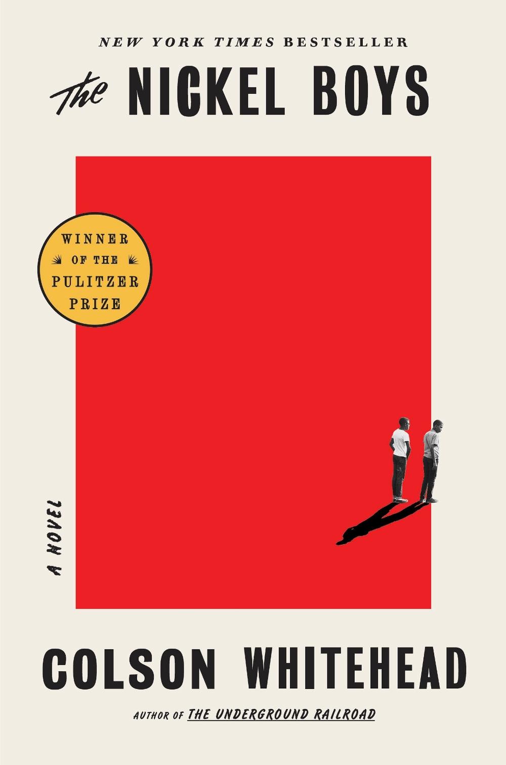 Nickel Boys winner 2020 Pulitzer Prize For Fiction A Novel By Colson