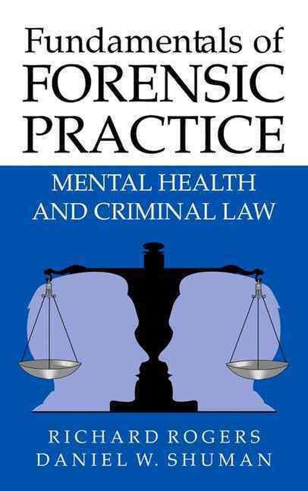 Fundamentals of Forensic Practice Mental Health and Criminal Law by