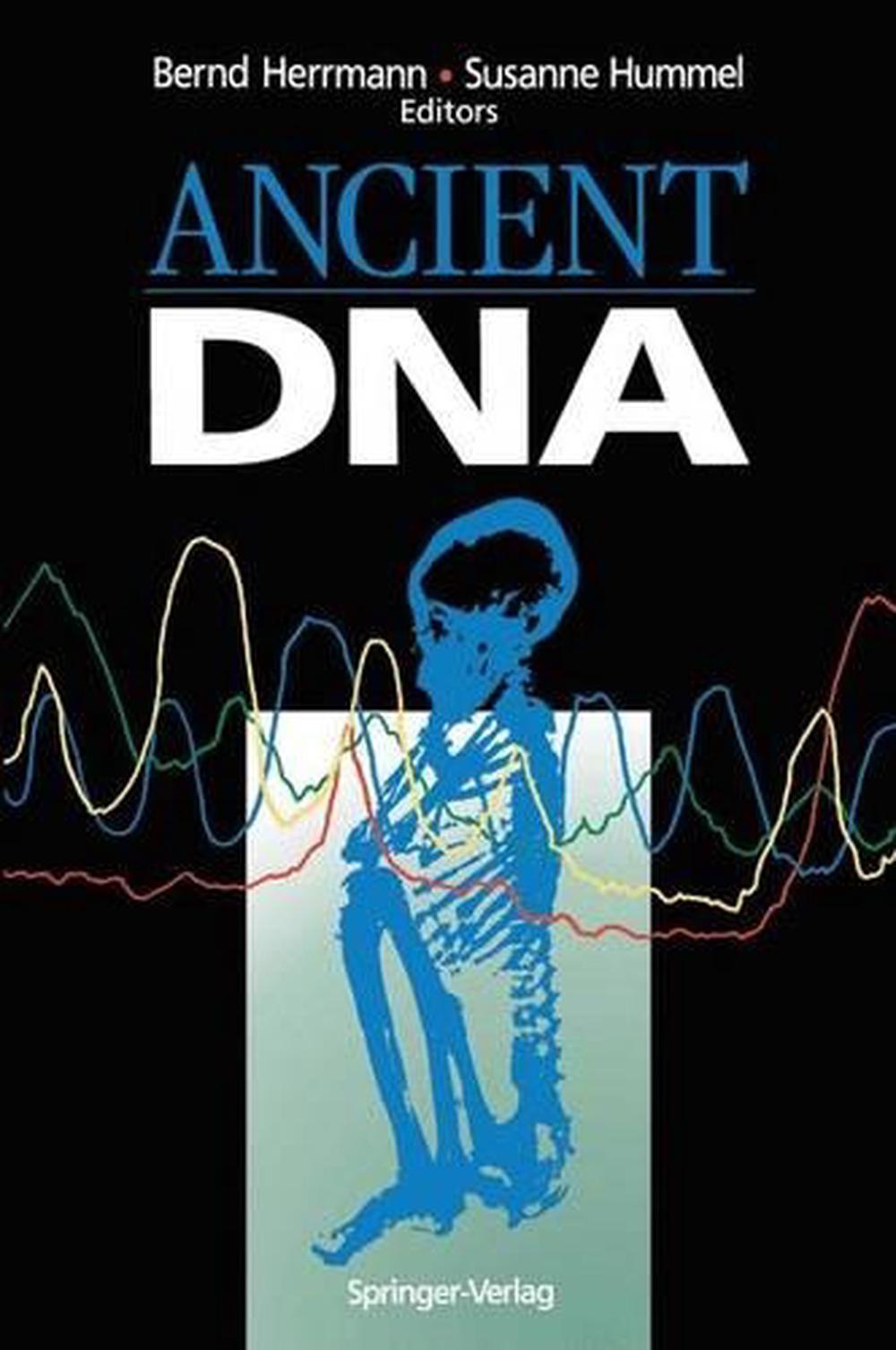 Ancient DNA: Recovery And Analysis Of Genetic Material From ...