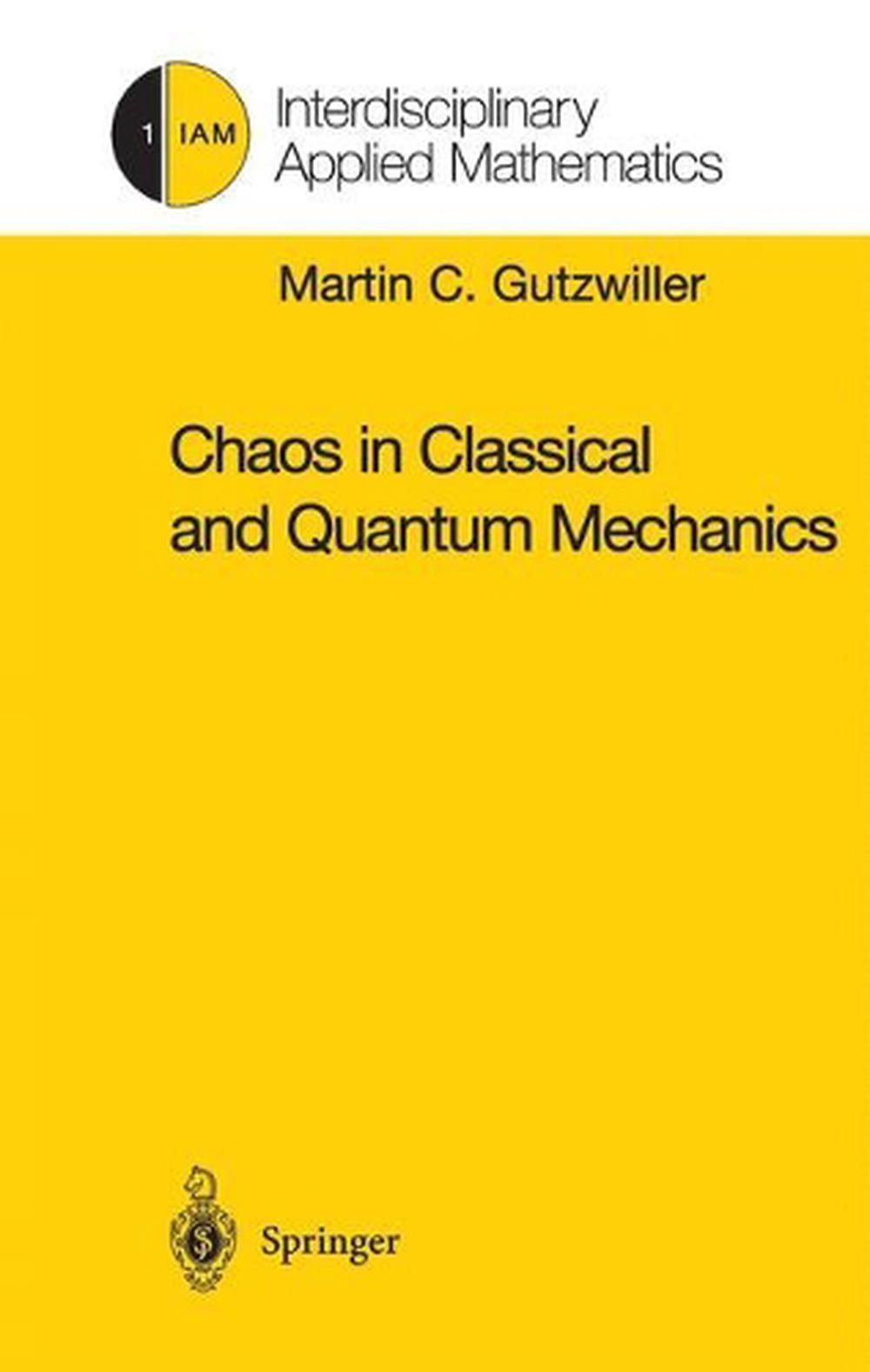 Chaos In Classical And Quantum Mechanics By Martin C. Gutzwiller ...