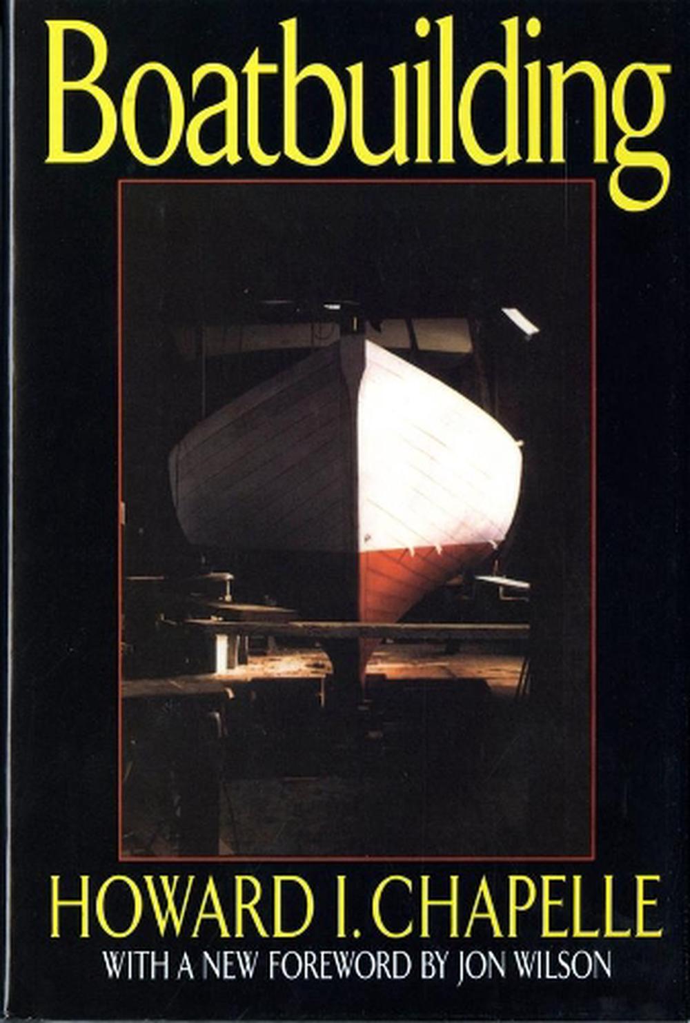 Boatbuilding: A Complete Handbook of Wooden Boat 