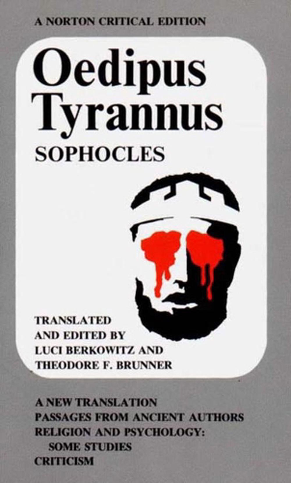 Oedipus Tyrannus Norton Critical Edition by Sophocles (English