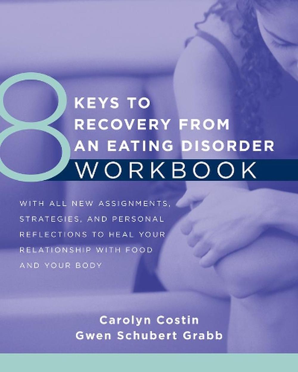 8 Keys to Recovery From an Eating Disorder Workbook by Costin (English