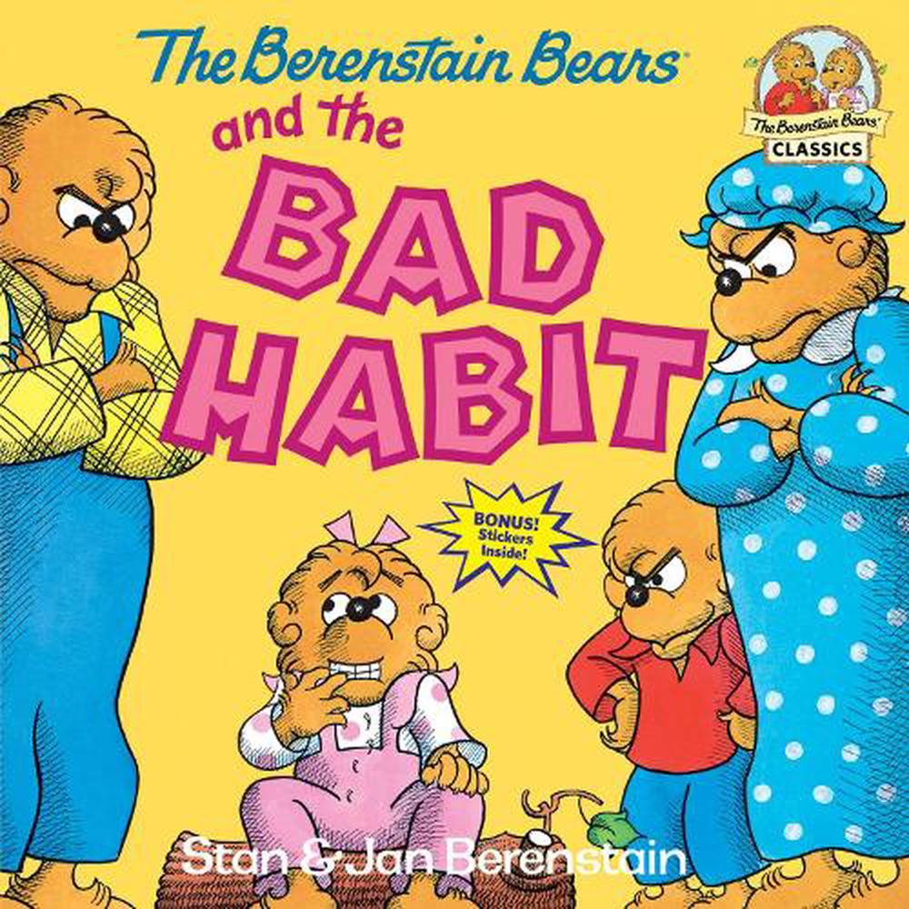 The Berenstain Bears And The Bad Habit By Stan Berenstain English Paperback Bo 9780394873404 1580