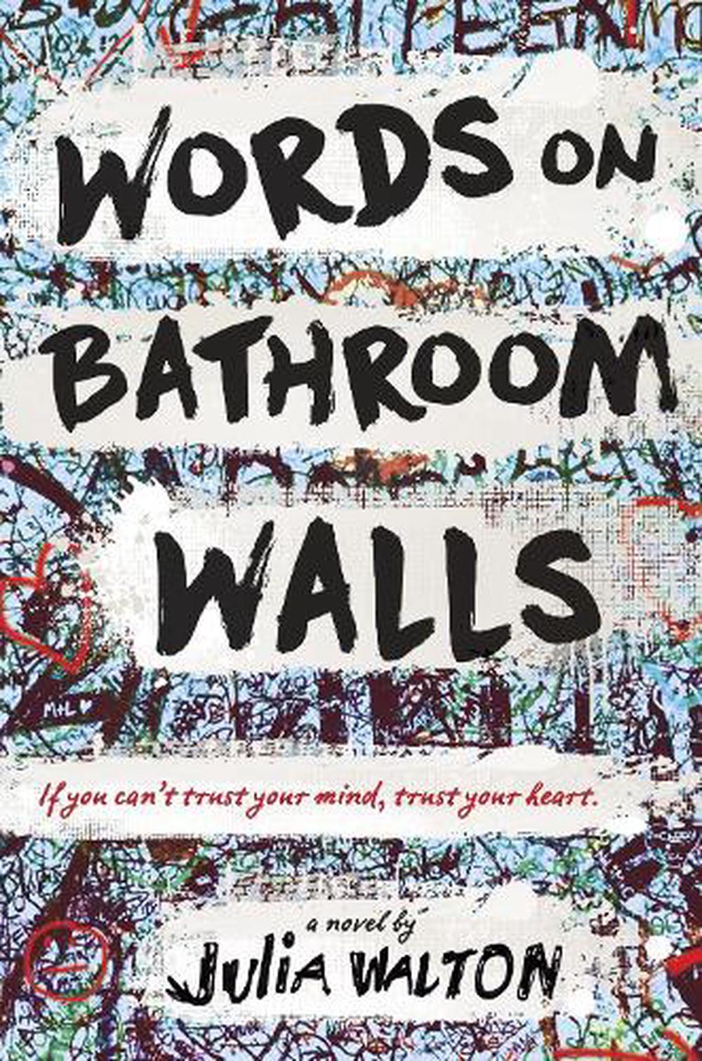 julia walton words on bathroom walls