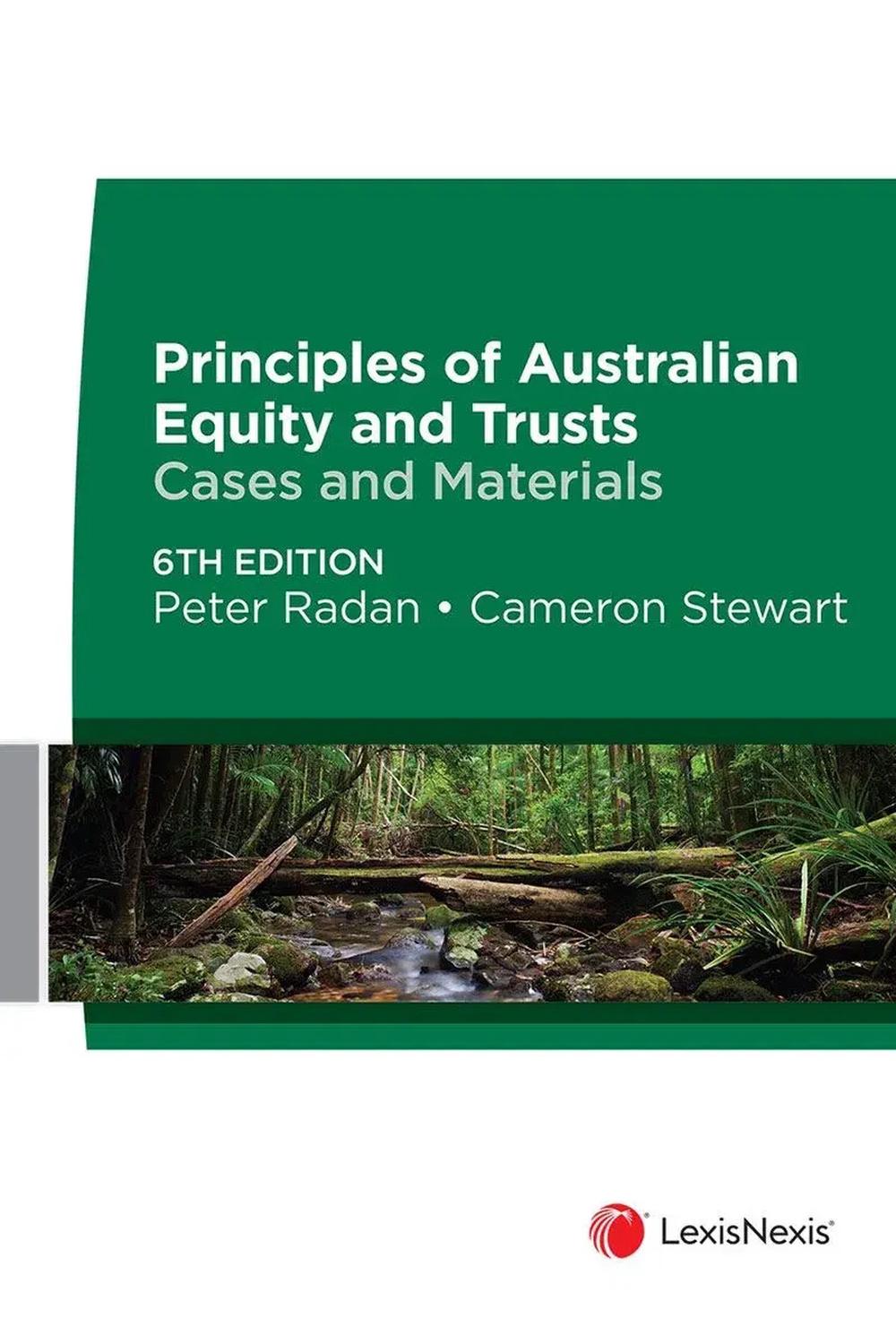 Principles of Australian Equity and Trusts: Cases and Materials by Peter Radan P