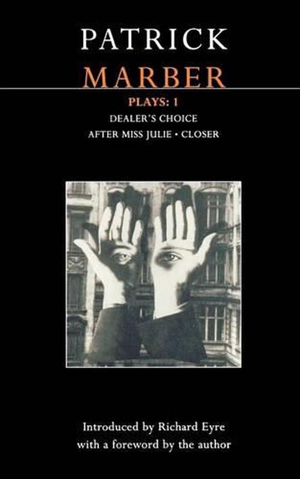 Marber Plays 1 After Miss Julie; Closer; Dealer's Choice by Patrick Marber (En 9780413774279