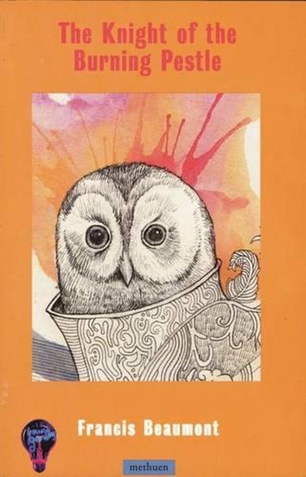 The Knight Of The Burning Pestle by Francis Beaumont Paperback Book