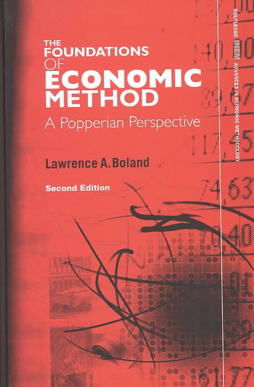 The Foundations of Economic Method A Popperian Perspective by Lawrence