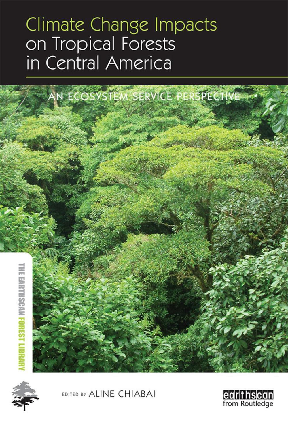 Climate Change Impacts on Tropical Forests in Central