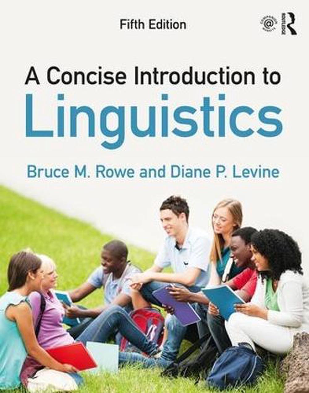 A Concise Introduction To Linguistics By Bruce M. Rowe Paperback Book ...