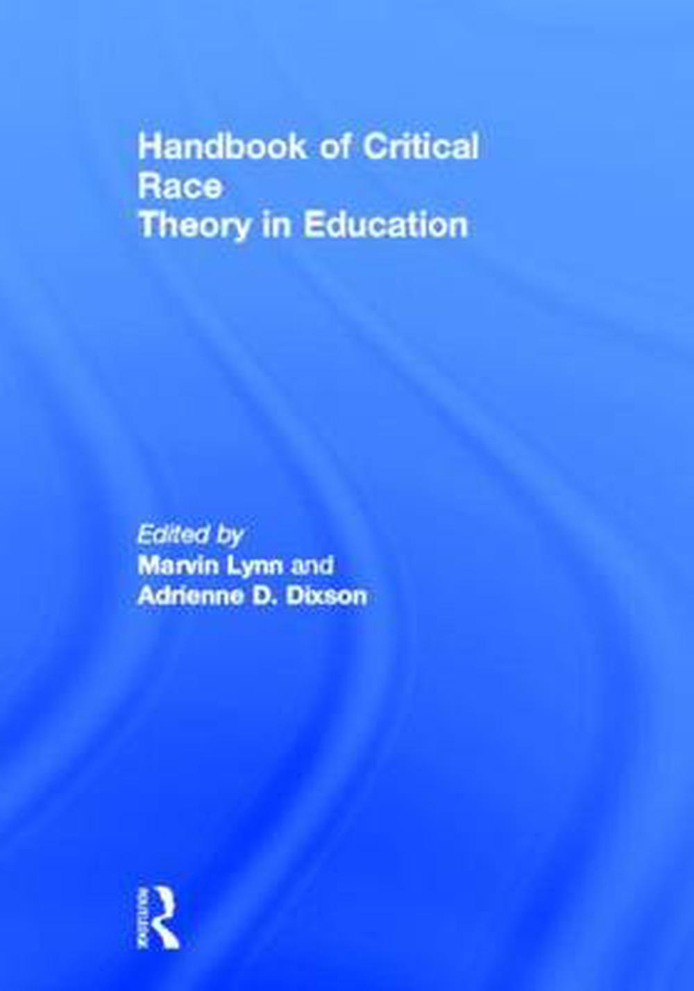 Handbook of Critical Race Theory in Education by Marvin