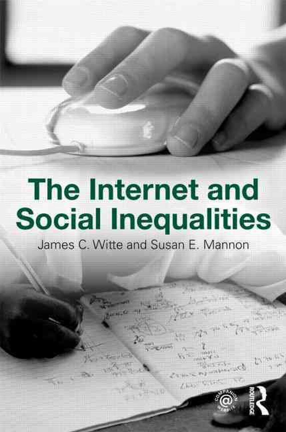 The Internet and Social Inequalities by James C. Witte (English) Paperback Book
